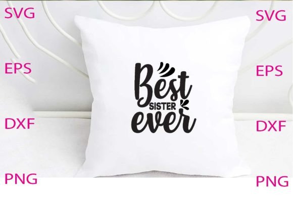 Best Sister Ever Svg Design Review