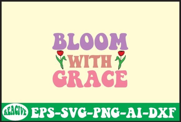 Bloom with Grace Svg Design Review