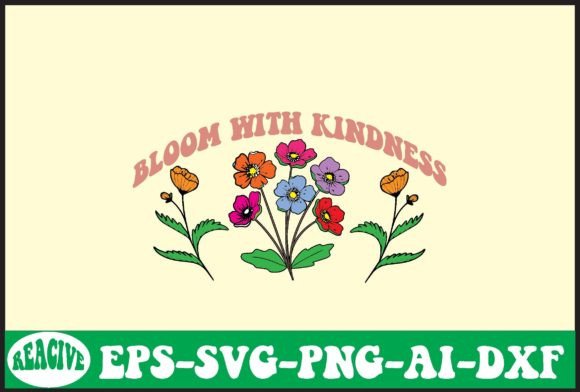 Bloom with Kindness Svg Design Review